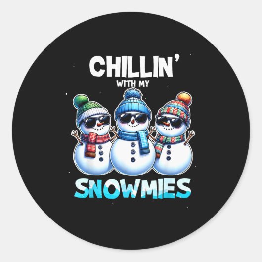 Sticker Rond Funny Chillin With My Snowmies Christmas Snowman K (Devant)