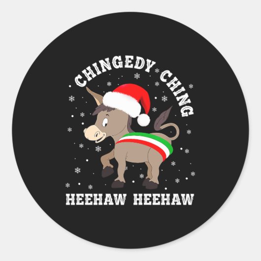 Sticker Rond Funny Chingedy Ching Hee Haw Santa Merry Christmas (Devant)