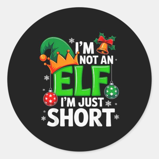 Sticker Rond Funny Christmas Im Not An Elf Just Short Xmas Men  (Devant)