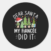 Sticker Rond Funny Christmas Quote Sayings Dear Santa My Fiance (Devant)