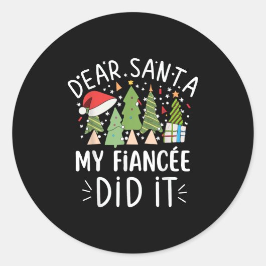 Sticker Rond Funny Christmas Quote Sayings Dear Santa My Fiance (Devant)