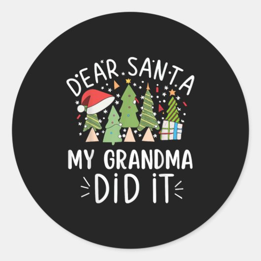 Sticker Rond Funny Christmas Quote Sayings Dear Santa My Grandm (Devant)