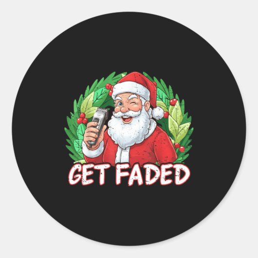Sticker Rond Funny Christmas Santa Claus Santa Barber Get Faded (Devant)