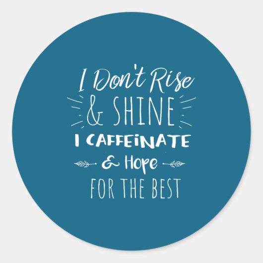 Sticker Rond Funny Coffee Coffee Lover Saying Gift For Her Mom  (Devant)