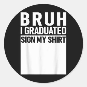 Sticker Rond Funny College School Graduation 2025 I Diplômé S