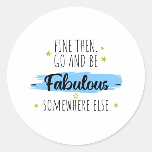 Sticker Rond Funny Collègue Leaving, Go Away for Coworker (Devant)