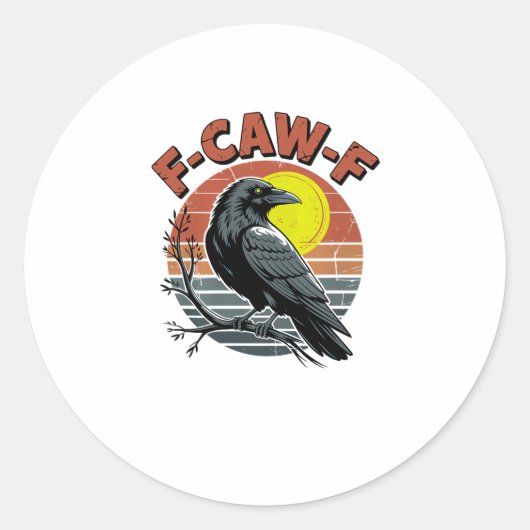 Sticker Rond Funny Crow F-Caw-F Retro Sunset Adult Design Tri-B (Devant)