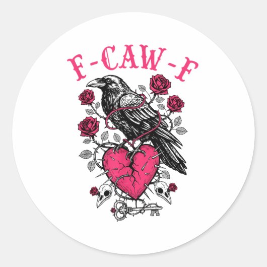 Sticker Rond Funny Crow F-caw-f Valentines Day Black Bird Fcawf (Devant)