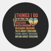 Sticker Rond Funny Cruise Heartbeat Things I Do In My Spare Tim (Devant)