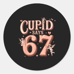 Sticker Rond Funny Cupid dit 67 Saint Valentin Six Sept Mème Ho
