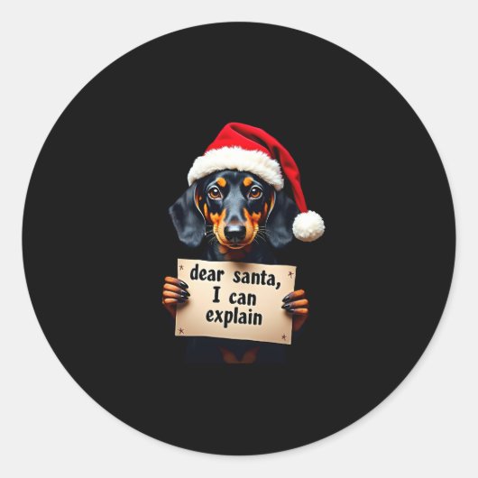 Sticker Rond Funny Dachshund Christmas Dear Santa I Can Explain (Devant)