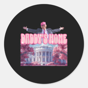 Sticker Rond Funny Daddys Accueil Trump Pink 2024 Reprendre l'A