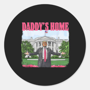 Sticker Rond Funny Daddy's Home Trump Pink 2024 White House Com