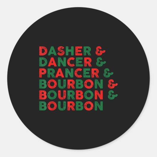 Sticker Rond Funny Dasher Dancer Prancer & Bourbon Christma (Devant)