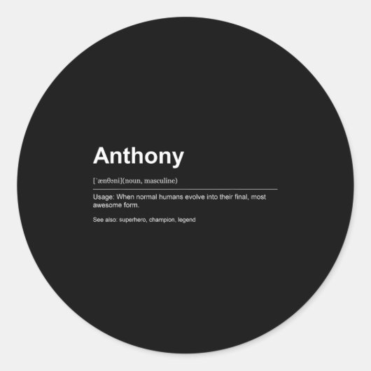 Sticker Rond Funny Definition Quote For The Name Anthony _ (Devant)