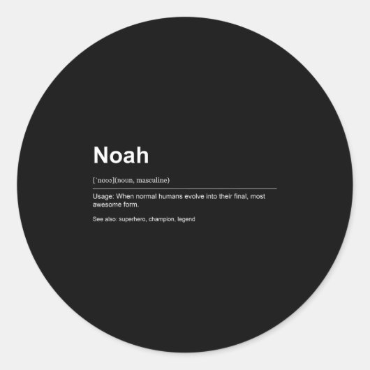 Sticker Rond Funny Definition Quote For The Name Noah _ (Devant)