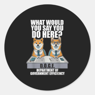 Sticker Rond Funny Doge Meme D.o.g.e, Ministère du gouvernement