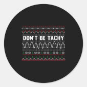 Sticker Rond Funny Don't Be Tachy Ems Long Sleeve  (Devant)