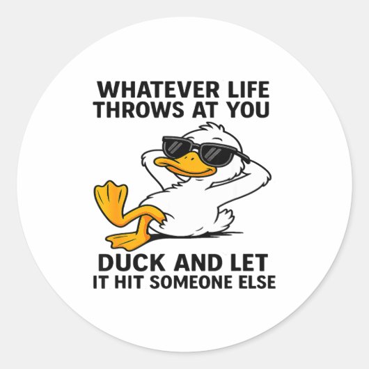 Sticker Rond Funny Duck Graphic Men Women Funny Quote (Devant)
