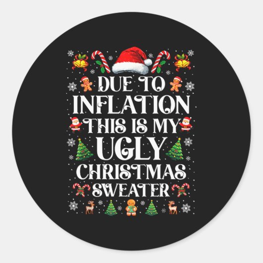 Sticker Rond Funny Due To Inflation Ugly Christmas Sweaters For (Devant)