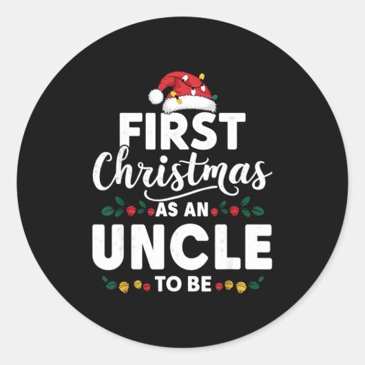 Sticker Rond Funny First Christmas As An Uncle To Be New Uncle  (Devant)