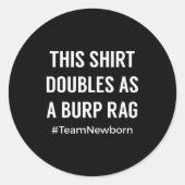 Sticker Rond Funny For New Mom And Dad Of Newborn (Devant)