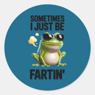 Sticker Rond Funny Frog - Parfois Je Fais Juste Que Des Pets