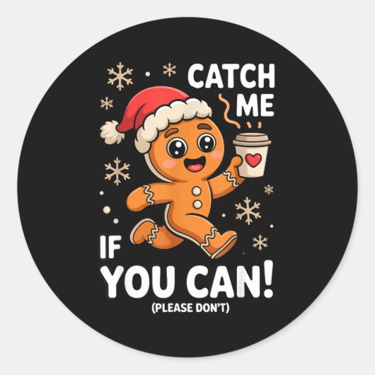Sticker Rond Funny Gingerbread Christmas Catch Me If You Can Pl (Devant)