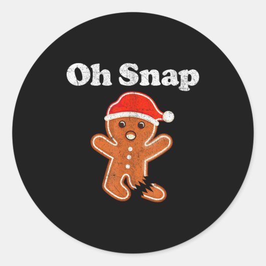 Sticker Rond Funny Gingerbread Man Oh Snap Christmas Cookie Cos (Devant)