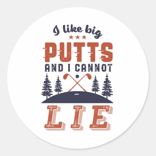 Sticker Rond Funny Golf Golfers J'Aime Big Putts Golf Humour (Devant)