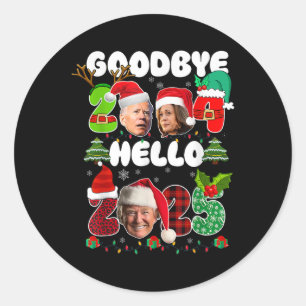 Sticker Rond Funny Goodbye 2024 Hello 2025 Funny Kamala Trump P