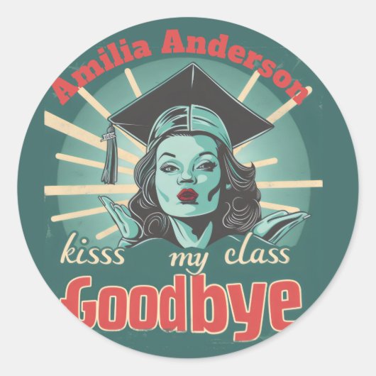 Sticker Rond Funny Graduation Kiss my Class Adieu Nom (Devant)