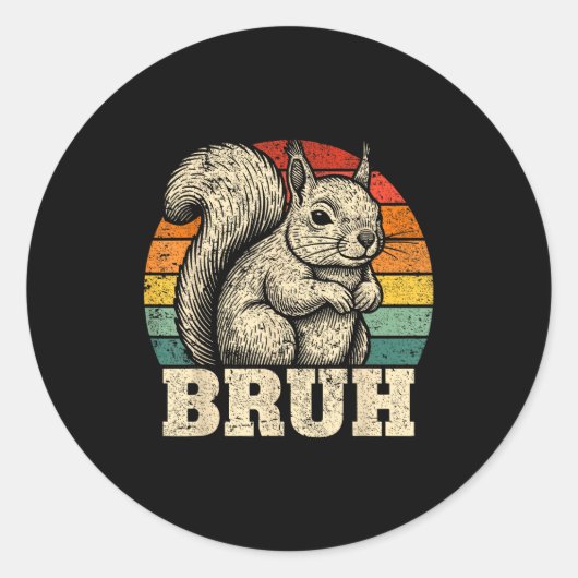 Sticker Rond Funny Graphic Tees Squirrel Bruh For Boys Girls Me (Devant)