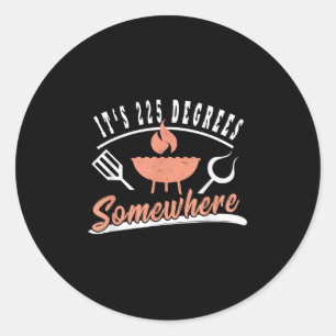 Sticker Rond Funny Grillades Barbecue T Chemises 225 Degrés Tem