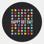 Sticker Rond Funny Happy Dot Day Polka Dot Art Students Kids Gi (Devant)