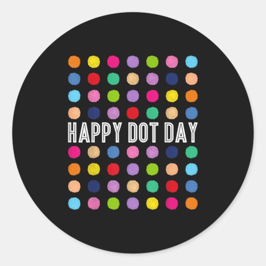Sticker Rond Funny Happy Dot Day Polka Dot Art Students Kids Gi (Devant)
