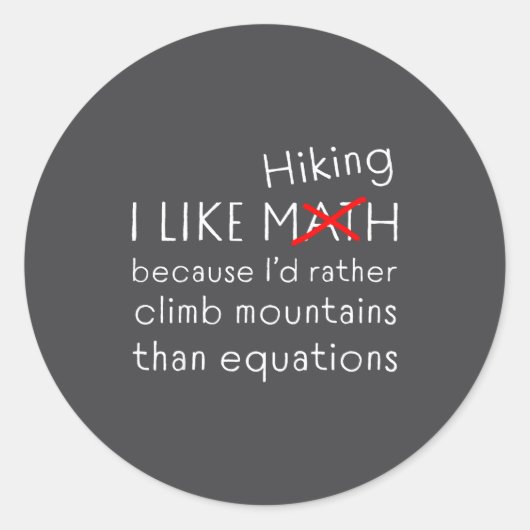 Sticker Rond Funny Hiking Over Math Humor Mountains Vs Equation (Devant)