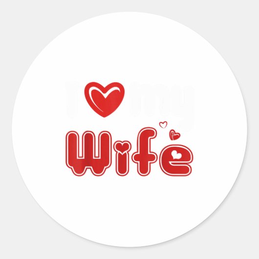 Sticker Rond Funny I Love My Wife  (Devant)