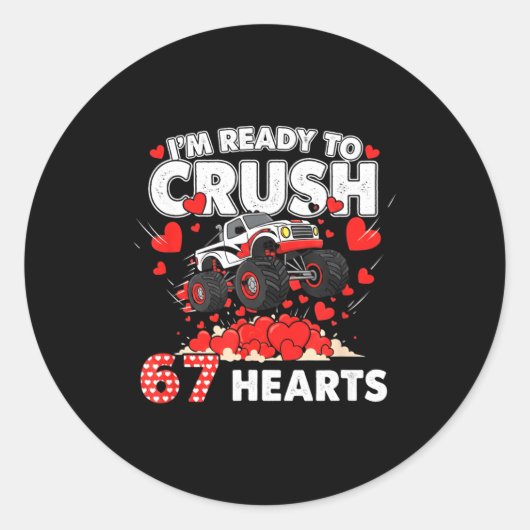 Sticker Rond Funny I'm Ready To Crush 67 Hearts (Devant)