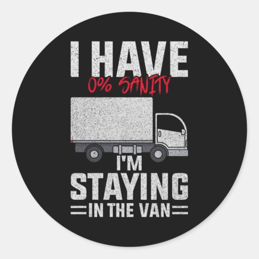 Sticker Rond Funny I'm Staying In Tha Van Phasmophobia Man Wome (Devant)