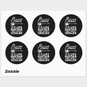 Sticker Rond Funny Instrument Basse Guitare Un Lecteur Basse (Feuille)