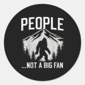 Sticker Rond Funny Introvert Bigfoot People Not A Big Fan Dad J (Devant)