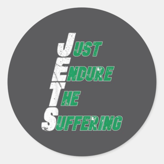 Sticker Rond Funny Jets Just Endure The Suffering Football  (Devant)