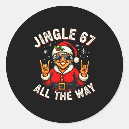 Sticker Rond Funny Jingle 67 All The Way Santa Trendy Six Seven (Devant)