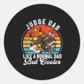 Sticker Rond Funny Judge Gift Judge Dad Judge Top Judge Gift Ta (Devant)