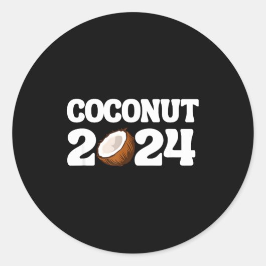 Sticker Rond Funny Kamala Harris 2024 Statement Democrat Coconu (Devant)