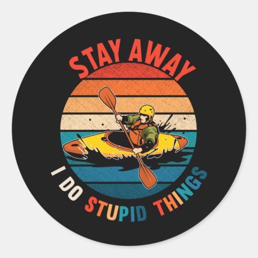 Sticker Rond Funny Kayaking Humour Witty Kayaker (Devant)