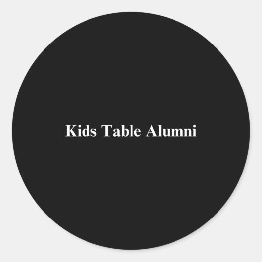 Sticker Rond Funny Kids Table Alumni Thanksgiving Novelty Humor (Devant)