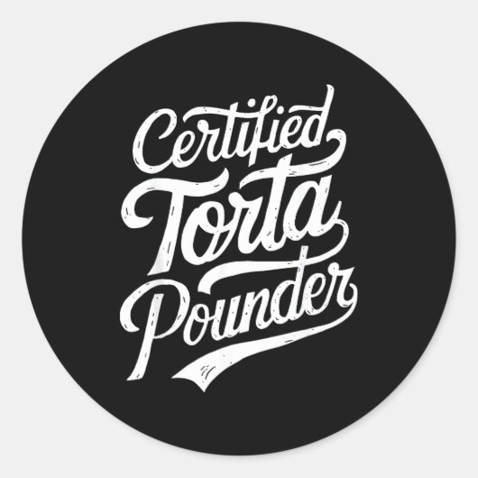 Sticker Rond Funny Latino Certified Torta Under Mexican Sarcast (Devant)