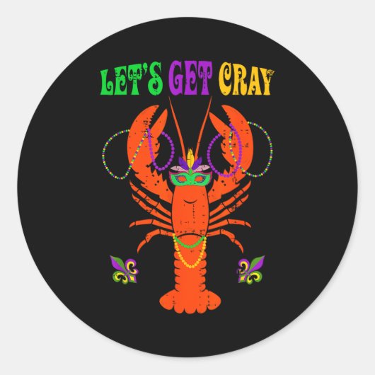 Sticker Rond Funny Lets Get Cray Crawfish - New Orleans Funny M (Devant)